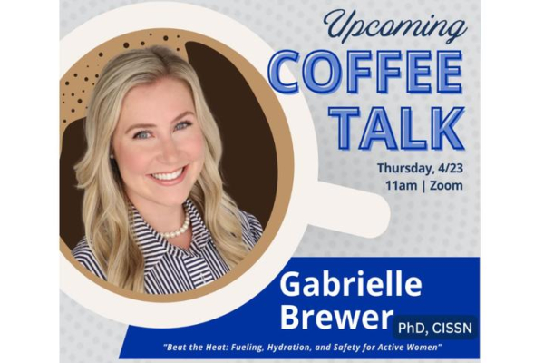 Upcoming Coffee Talk - Thursday, 4/23 11am | Zoom - Gabrielle Brewer
