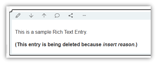 Sample of adding the reason for deletion to the actual entry before deletion.