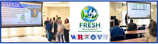 UK-CARES Hosted FRESH Cohort from Johns Hopkins University for April EHS Seminar