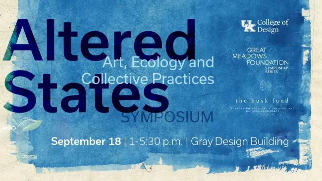 Altered States - September 18 Gray Design Building