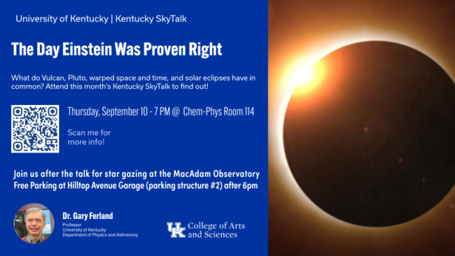 Kentucky SkyTalk - The Day Einstein Was Proven Right, Thursday, September 10 7pm at Chem-Phys Room 114
