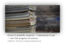 Errors in scientific research — intentional or not — hurt the progress of science. CREDIT: ISTOCK.COM/ALEKSEYLISS